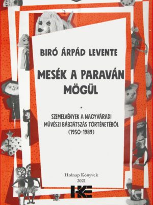 Biró Árpád Levente - Mesék a paraván mögül